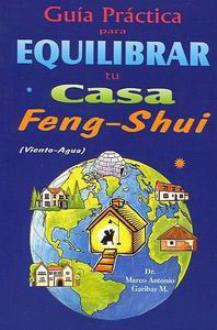 LIBROS DE FENG SHUI | GUA PRCTICA PARA EQUILIBRAR TU CASA: FENG SHUI