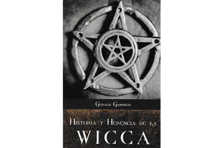 LIBROS DE WICCA | HISTORIA Y HERENCIA DE LA WICCA LIBROS DE WICCA | HISTORIA Y HERENCIA DE LA WICCA