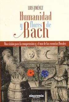 LIBROS DE FLORES DE BACH | HUMANIDAD Y FLORES DE BACH