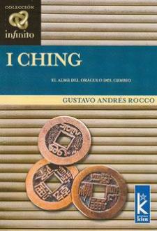 LIBROS DEL I CHING | I CHING: EL ALMA DEL ORCULO DEL CAMBIO