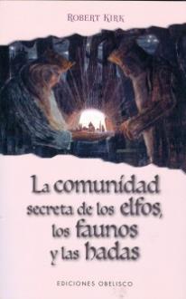 LIBROS DE ELEMENTALES | LA COMUNIDAD SECRETA DE LOS ELFOS LOS FAUNOS Y LAS HADAS