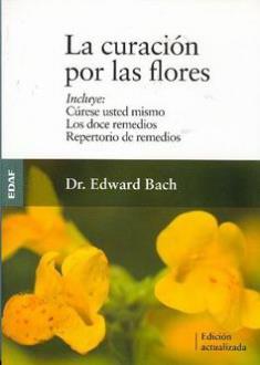 LIBROS DE FLORES DE BACH | LA CURACIN POR LAS FLORES