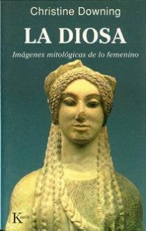 LIBROS DE MITOLOGA | LA DIOSA: IMGENES MITOLGICAS DE LO FEMENINO