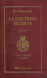 LIBROS DE BLAVATSKY | LA DOCTRINA SECRETA (Vol. V) (Lujo)