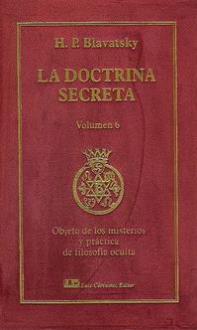 LIBROS DE BLAVATSKY | LA DOCTRINA SECRETA (Vol. VI) (Lujo)