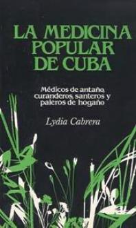 LIBROS DE SANTERA | LA MEDICINA POPULAR DE CUBA