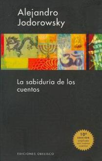 LIBROS DE JODOROWSKY | LA SABIDURA DE LOS CUENTOS
