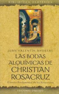 LIBROS DE ROSACRUCES | LAS BODAS ALQUMICAS DE CHRISTIAN ROSACRUZ