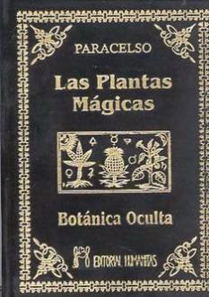 LIBROS DE PARACELSO | LAS PLANTAS MGICAS(Bolsillo Lujo)