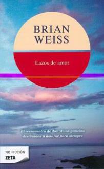 LIBROS DE BRIAN WEISS | LAZOS DE AMOR (Bolsillo)