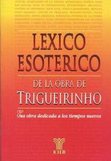 LIBROS DE TRIGUERINHO | LXICO ESOTRICO DE LA OBRA DE TRIGUEIRINHO
