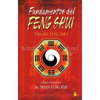 LIBROS SIRIO | LIBRO Fundamentos del Feng Shui (Shan Tung Hsu) (Sro) (HAS)