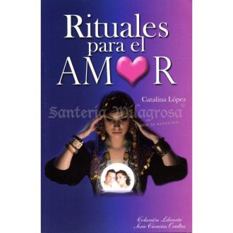 LIBROS EMU (EDITORES MEXICANOS UNIDOS) | LIBRO Rituales para el Amor (Catalina Lopez)