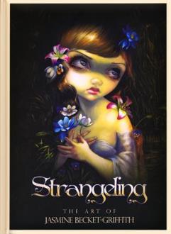 LIBROS U.S.GAMES | LIBRO Strangeling (The Art Of Jasmine Becket-Griffith) (USG)