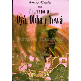 LIBROS ORUNMíLá | LIBRO Tratado Oya, Obba y Yewa (Castrillo - Madan)