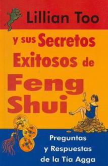 LIBROS DE FENG SHUI | LILLIAN TOO Y SUS SECRETOS EXITOSOS DE FENG SHUI