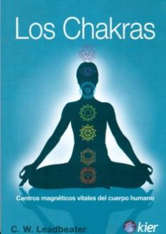 LIBROS DE CHAKRAS | LOS CHAKRAS: CENTROS MAGNTICOS VITALES DEL CUERPO HUMANO