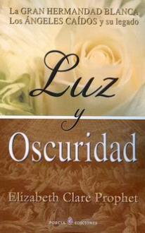 LIBROS DE ELIZABETH C. PROPHET | LUZ Y OSCURIDAD