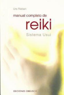 LIBROS DE REIKI | MANUAL COMPLETO DE REIKI: SISTEMA USUI