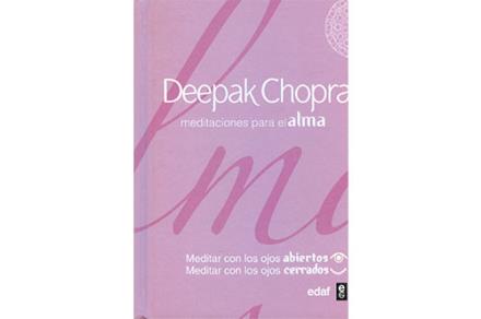 LIBROS DE DEEPAK CHOPRA | MEDITACIONES PARA EL ALMA LIBROS DE DEEPAK CHOPRA | MEDITACIONES PARA EL ALMA