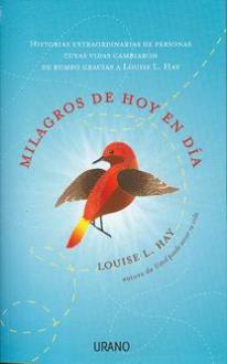 LIBROS DE LOUISE L. HAY | MILAGROS DE HOY EN DA