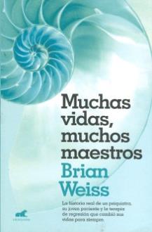 LIBROS DE BRIAN WEISS | MUCHAS VIDAS MUCHOS MAESTROS