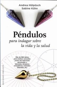 LIBROS DE RADIESTESIA | PNDULOS PARA INDAGAR SOBRE LA VIDA Y LA SALUD