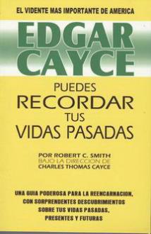 LIBROS DE EDGAR CAYCE | PUEDES RECORDAR TUS VIDAS PASADAS