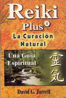 LIBROS DE REIKI | REIKI PLUS: LA CURACIÓN NATURAL LIBROS DE REIKI | REIKI PLUS: LA CURACIÓN NATURAL