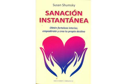 LIBROS DE ESPIRITUALISMO | SANACIN INSTANTNEA: OBTN FORTALEZA INTERIOR EMPODRATE Y CREA TU PROPIO DESTINO