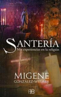 LIBROS DE SANTERA | SANTERA: MIS EXPERIENCIAS EN LA RELIGIN