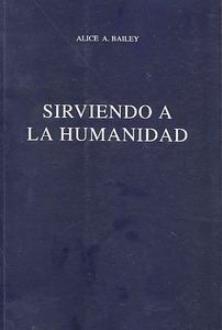 LIBROS DE ALICE BAILEY | SIRVIENDO A LA HUMANIDAD