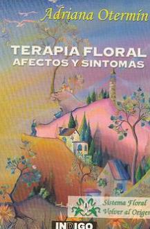 LIBROS DE FLORES DE BACH | TERAPIA FLORAL: AFECTOS Y SÍNTOMAS LIBROS DE FLORES DE BACH | TERAPIA FLORAL: AFECTOS Y SÍNTOMAS