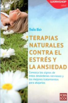 LIBROS DE MEDICINA NATURAL | TERAPIAS NATURALES CONTRA EL ESTRS Y LA ANSIEDAD
