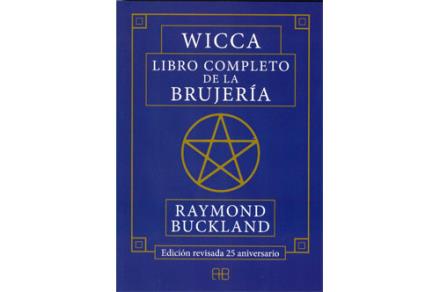 LIBROS DE MAGIA | WICCA: LIBRO COMPLETO DE LA BRUJERA (Edicin revisada 25 aniversario)