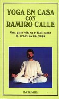 LIBROS DE RAMIRO A. CALLE | YOGA EN CASA CON RAMIRO CALLE LIBROS DE RAMIRO A. CALLE | YOGA EN CASA CON RAMIRO CALLE