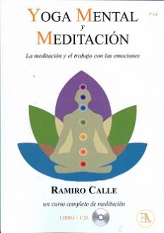 LIBROS DE RAMIRO A. CALLE | YOGA MENTAL Y MEDITACIN: LA MEDITACIN Y EL TRABAJO CON LAS EMOCIONES (Libro + CD)