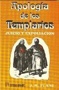 LIBROS DE TEMPLARIOS | APOLOGA DE LOS TEMPLARIOS: JUICIO Y EXPOLIACIN