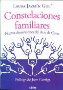 LIBROS DE CONSTELACIONES FAMILIARES | CONSTELACIONES FAMILIARES: NUEVAS DIMENSIONES DEL ARTE DE CURAR