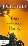 LIBROS DE JOAN BRADY | DIOS VUELVE EN UNA HARLEY