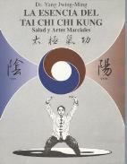 LIBROS DE CHI KUNG O QI GONG | LA ESENCIA DEL TAI CHI CHI KUNG