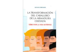 LIBROS DE AUTOAYUDA | LA TRANSFORMACIN DEL CABALLERO DE LA ARMADURA OXIDADA