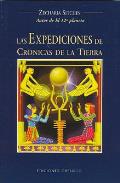 LIBROS DE ZECHARIA SITCHIN | LAS EXPEDICIONES DE CRNICAS DE LA TIERRA