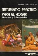 LIBROS DE MEDICINA NATURAL | NATURISMO PRCTICO PARA EL HOGAR