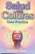 LIBROS DE CROMOTERAPIA | SALUD CON COLORES: GUA PRCTICA