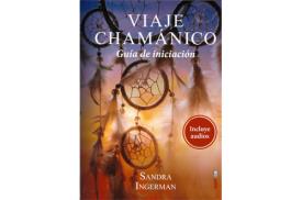 LIBROS DE CHAMANISMO | VIAJE CHAMNICO: GUA DE INICIACIN