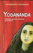LIBROS DE YOGANANDA | YOGANANDA: PEQUEAS GRANDES HISTORIAS DEL MAESTRO
